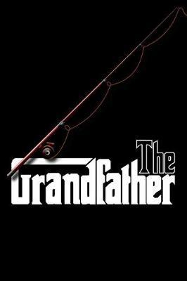 The Grandfather: (Lined Notebook 6x9)