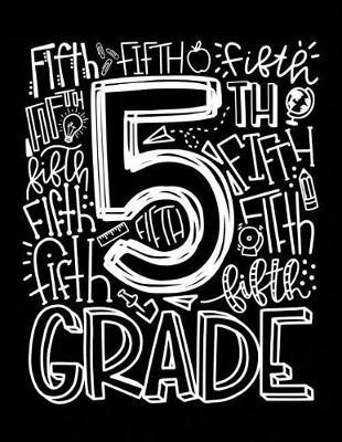 5th Fifth Grade: Elementary Intermediate School Teacher Planner 2019 - 2020 Student Roster - Lesson Organizer - Weekly Time Management - Teaching Curriculm Calendar Notebook - [DIFFERENTIATOR]