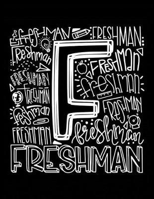 Freshman: High School Teacher Planner 2019 - 2020 Student Roster - Lesson Organizer - Weekly Time Management - Teaching Curriculm Calendar Notebook - Black Cover