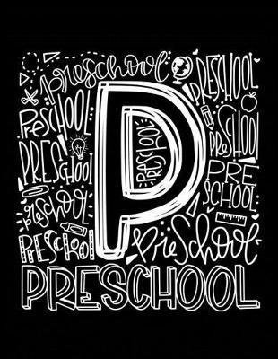 Preschool: Elementary School Teacher Planner 2019 - 2020 Student Roster - Lesson Organizer - Weekly Time Management - Teaching Curriculm Calendar Notebook - Black Cover