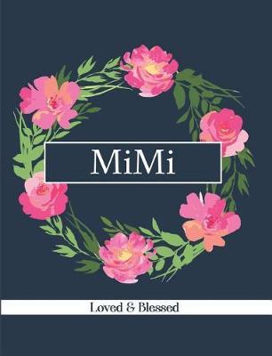 Mimi: Loved & Blessed: Blank Lined Journal