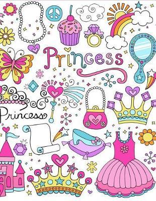 Princess: Cute Doodle Sketchbook for Girls Blank Journal for Drawing, Doodling, Sketching & Writing, Large Notebook