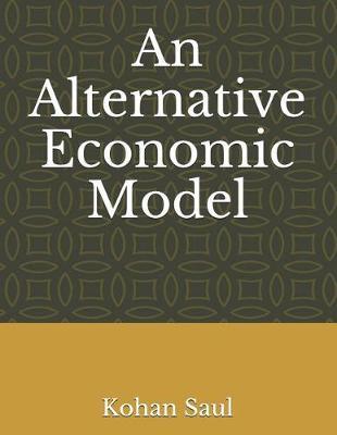An Alternative Economic Model