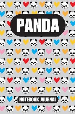 Panda Notebook Journal: Blank Lined Journal Notebook Panda Bear Lovers Adults and Kids Diary Planner Journal To Write In Wide Ruled Paper 6x9 inch 120 Pages