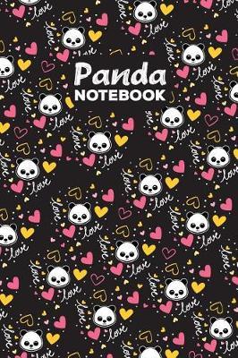 Panda Notebook: Blank Lined Journal Notebook Panda Bear Lovers Adults and Kids Diary Planner Journal To Write In Wide Ruled Paper 6x9 inch 120 Pages