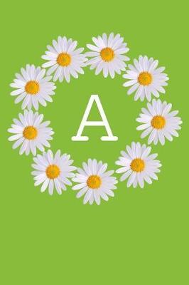 A: Monogram Initial Notebook Journal with Beautiful Wild Flower Green Cover