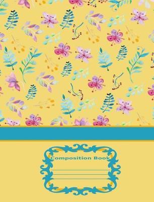 Floral Watercolor Composition Book: Artwork Flower Sketch Design Wide Rule Lined Notebook