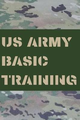 US Army Basic Training: Blank Lined Journal Gift