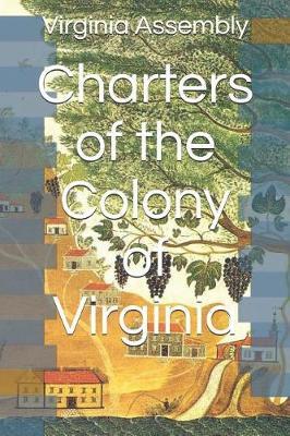 Charters of the Colony of Virginia