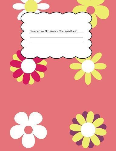 Composition Notebook College Ruled: Coral Hippie Large Floral