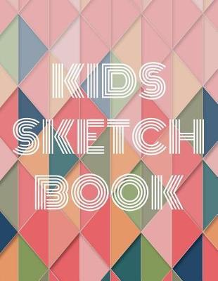 Kids Sketch Book: Practice How To Draw Workbook, 8.5 x 11 Large Blank Pages For Sketching: Classroom Edition Sketchbook For Kids, Drawing