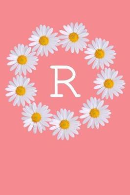 R: Monogram Initial Notebook Journal with Beautiful Wild Flower Pink Cover