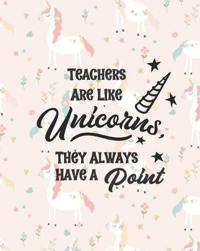 Teacher Are Like Unicorns, They Always Have a Point: One Year Undated Gradebook, Weekly and Monthly layouts peach unicorn print