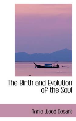 The Birth and Evolution of the Soul