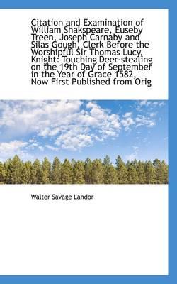 Citation and Examination of William Shakspeare, Euseby Treen, Joseph Carnaby and Silas Gough, Clerk