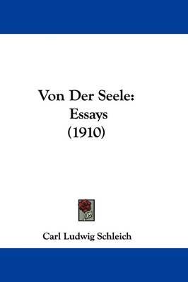 Von Der Seele: Essays (1910)