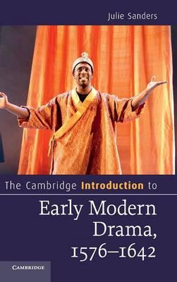 The Cambridge Introduction to Early Modern Drama, 1576–1642