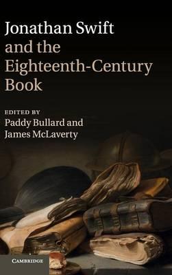 Jonathan Swift and the Eighteenth-Century Book