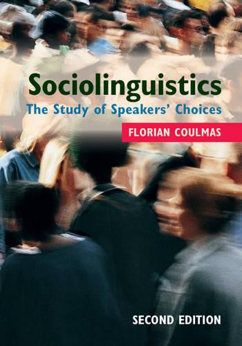 Sociolinguistics: The Study of Speakers' Choices