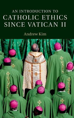 An Introduction to Catholic Ethics since Vatican II