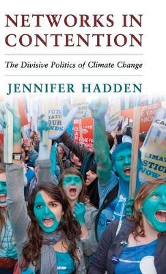 Networks in Contention: The Divisive Politics of Climate Change