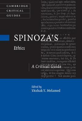 Spinoza's Ethics: A Critical Guide