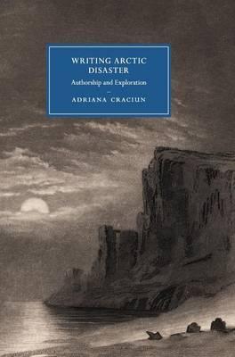 Writing Arctic Disaster: Authorship and Exploration