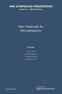 New Materials for Microphotonics: Volume 817