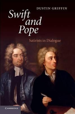 Swift and Pope: Satirists in Dialogue