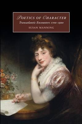 Poetics of Character: Transatlantic Encounters 1700–1900