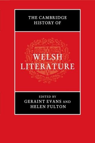 The Cambridge History of Welsh Literature