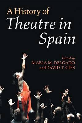A History of Theatre in Spain