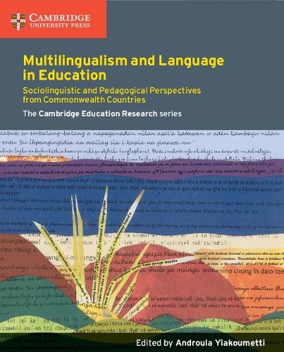 Multilingualism and Language in Education: Sociolinguistic and Pedagogical Perspectives from Commonwealth Countries