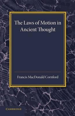 The Laws of Motion in Ancient Thought: An Inaugural Lecture