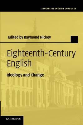Eighteenth-Century English: Ideology and Change
