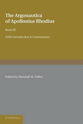 The Argonautica of Apollonius Rhodius: Book III