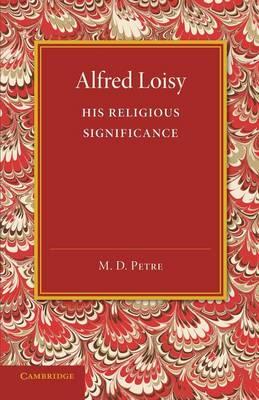 Alfred Loisy: His Religious Significance