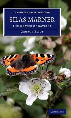 Silas Marner: The Weaver of Raveloe