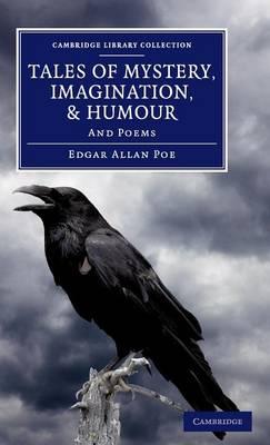 Tales of Mystery, Imagination, and Humour: And Poems