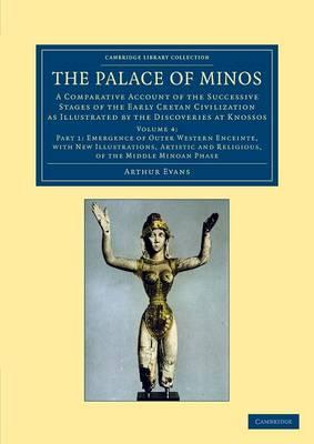The Palace of Minos: A Comparative Account of the Successive Stages of the Early Cretan Civilization as Illustrated by the Discoveries at Knossos