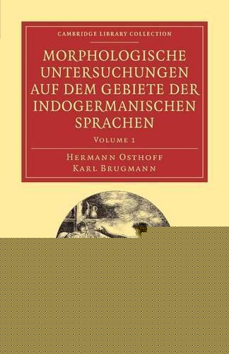 Morphologische Untersuchungen auf dem Gebiete der indogermanischen Sprachen