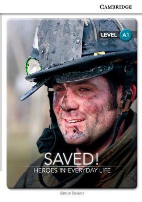 Saved! Heroes in Everyday Life Level A1 SEP Edition