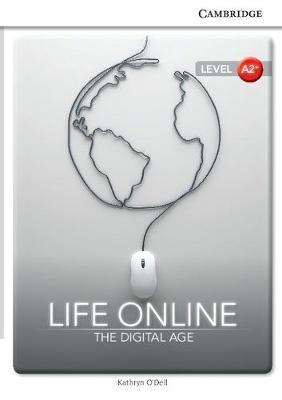Life Online: The Digital Age Level A2+ SEP Edition