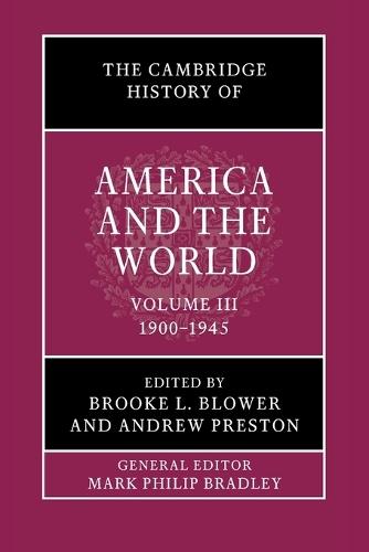 The Cambridge History of America and the World: Volume 3, 1900–1945