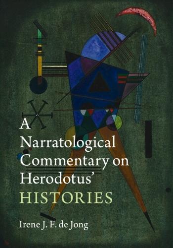 A Narratological Commentary on Herodotus' Histories