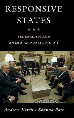 Responsive States: Federalism and American Public Policy