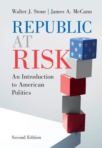 Republic at Risk: An Introduction to American Politics