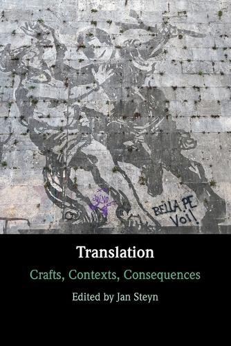 Translation: Crafts, Contexts, Consequences