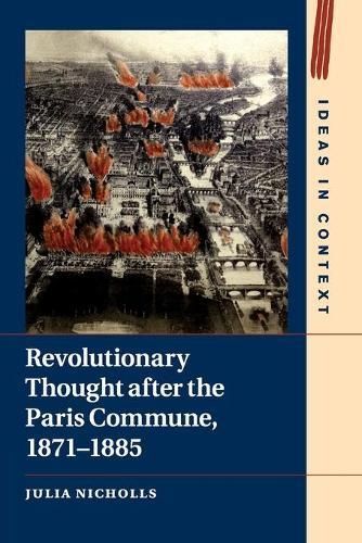 Revolutionary Thought after the Paris Commune, 1871–1885