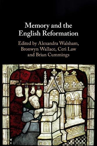 Memory and the English Reformation